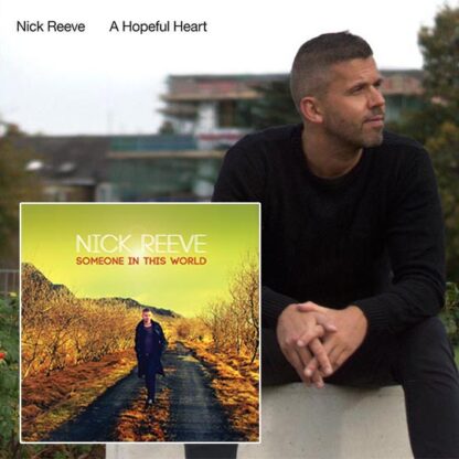 A Hopful Heart/Someone in this World album cover Nick Reeve