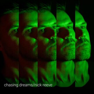 Nick Reeve - Chasing Dreams